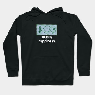 MONEY HAPPINESS Hoodie